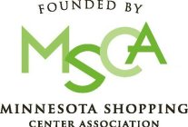 FOUNDED BY MSCA MINNESOTA SHOPPING CENTER ASSOCIATION