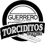 GUERRERO UN PEDACITO DE MEXICO, TORCIDITOS DE CANELA