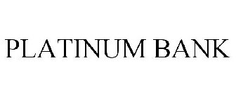 PLATINUM BANK