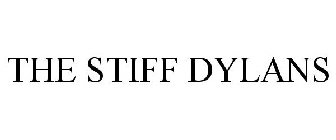 THE STIFF DYLANS