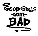 GOODGIRLS -GONE- BAD