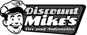 DISCOUNT MIKE'S TIRE AND AUTOMOTIVE DM