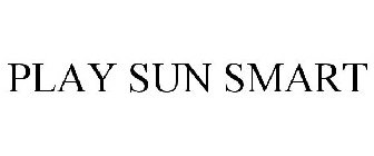 PLAY SUN SMART