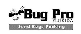 BUG PRO FLORIDA SEND BUGS PACKING
