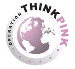 OPERATION THINK PINK
