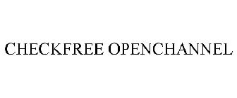CHECKFREE OPENCHANNEL