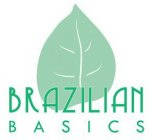 BRAZILIAN B A S I C S
