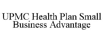 UPMC HEALTH PLAN SMALL BUSINESS ADVANTAGE