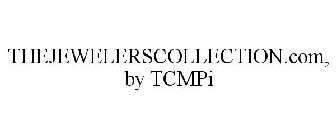 THEJEWELERSCOLLECTION.COM, BY TCMPI