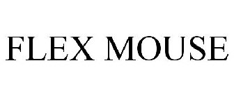 FLEX MOUSE
