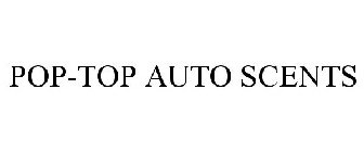 POP-TOP AUTO SCENTS