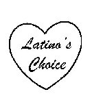 LATINO'S CHOICE