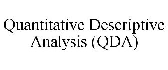 QUANTITATIVE DESCRIPTIVE ANALYSIS (QDA)