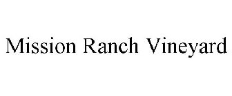 MISSION RANCH VINEYARD