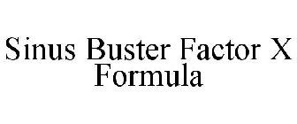 SINUS BUSTER FACTOR X FORMULA