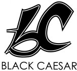 BC BLACK CAESAR
