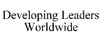 DEVELOPING LEADERS WORLDWIDE