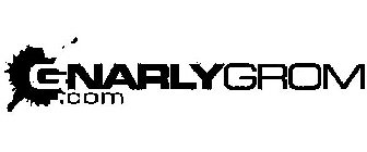 GNARLYGROM .COM