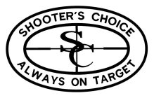 SC SHOOTER'S CHOICE ALWAYS ON TARGET