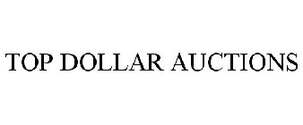 TOP DOLLAR AUCTIONS