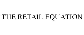 THE RETAIL EQUATION
