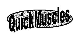 QUICKMUSCLES