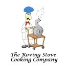 THE ROVING STOVE COOKING COMPANY