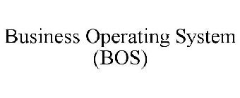 BUSINESS OPERATING SYSTEM (BOS)