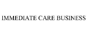 IMMEDIATE CARE BUSINESS