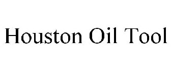 HOUSTON OIL TOOL