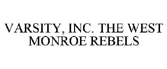 VARSITY, INC. THE WEST MONROE REBELS