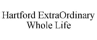 HARTFORD EXTRAORDINARY WHOLE LIFE