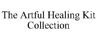 THE ARTFUL HEALING KIT COLLECTION