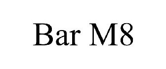 BAR M8