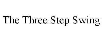 THE THREE STEP SWING