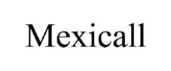 MEXICALL