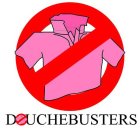 DOUCHEBUSTERS