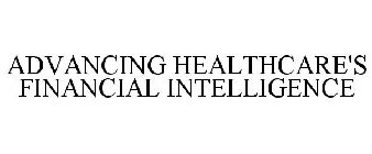 ADVANCING HEALTHCARE'S FINANCIAL INTELLIGENCE