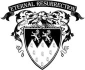 ETERNAL RESURRECTION