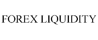 FOREX LIQUIDITY