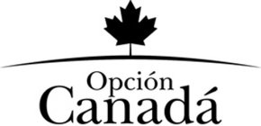 OPCIÓN CANADÁ