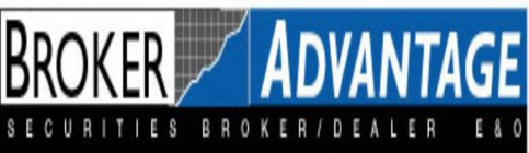 BROKER ADVANTAGE SECURITIES BROKER/DEALER E & O