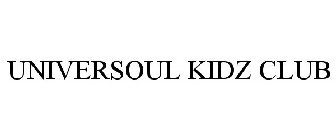 UNIVERSOUL KIDZ CLUB