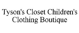 TYSON'S CLOSET CHILDREN'S CLOTHING BOUTIQUE