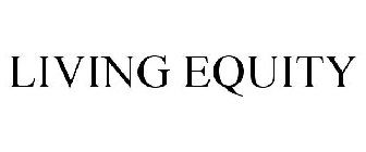 LIVING EQUITY