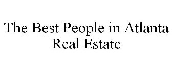 THE BEST PEOPLE IN ATLANTA REAL ESTATE