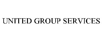 UNITED GROUP SERVICES