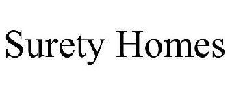 SURETY HOMES