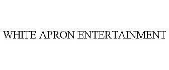 WHITE APRON ENTERTAINMENT