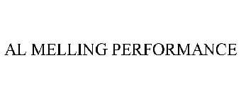 AL MELLING PERFORMANCE